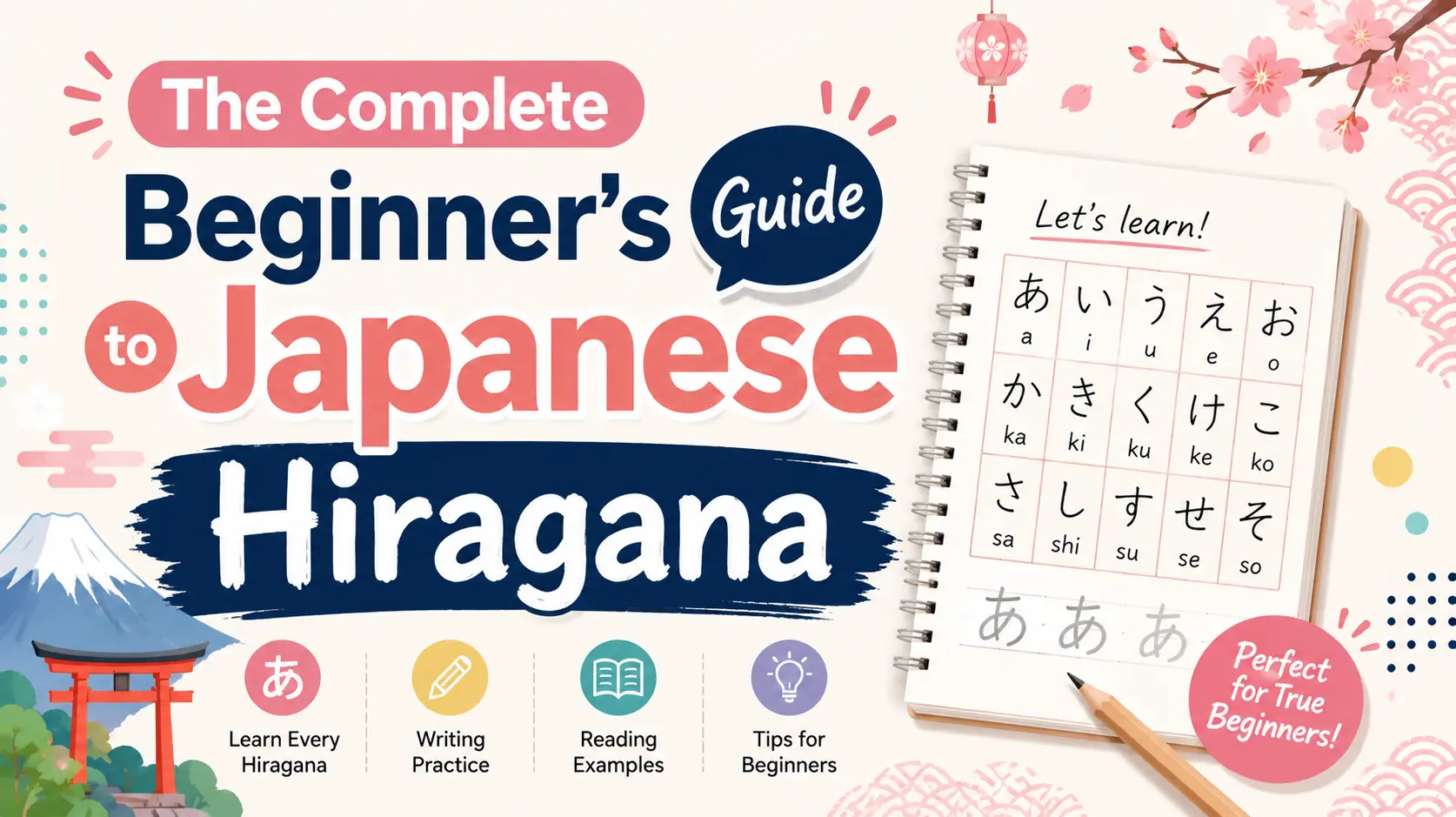 The Complete Beginner's Guide to Japanese Hiragana